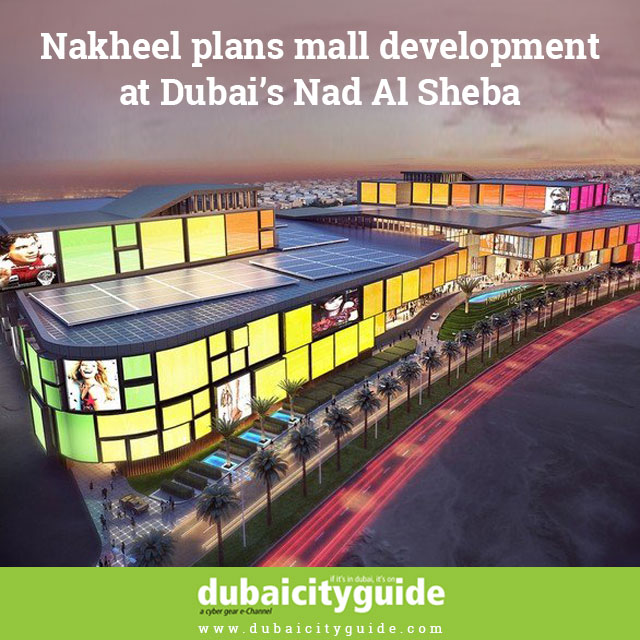 Nakheel Plans Mall Development at Dubai’s Nad Al Sheba